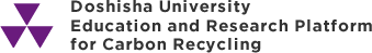 Doushisha University Education and Research Platform for Carbon Recycling